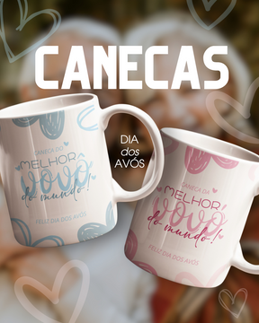 Caneca Dia dos Avós Personalizada - Brinde Presente Especial